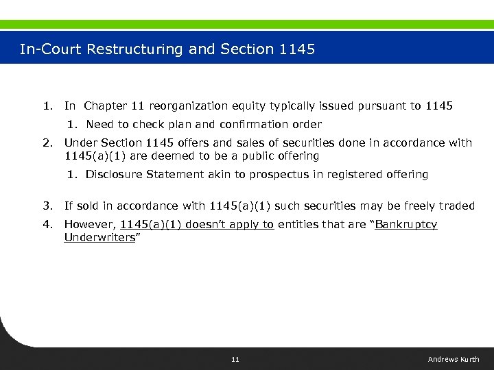 In-Court Restructuring and Section 1145 1. In Chapter 11 reorganization equity typically issued pursuant