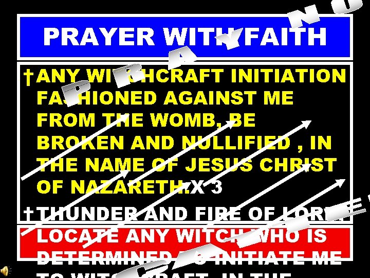 PRAYER WITH FAITH † ANY WITCHCRAFT INITIATION FASHIONED AGAINST ME FROM THE WOMB, BE