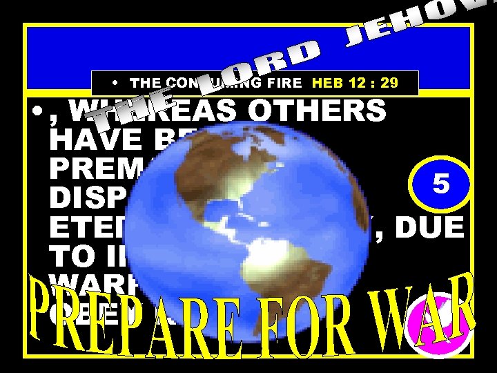  • THE CONSUMING FIRE HEB 12 : 29 • , WHEREAS OTHERS HAVE