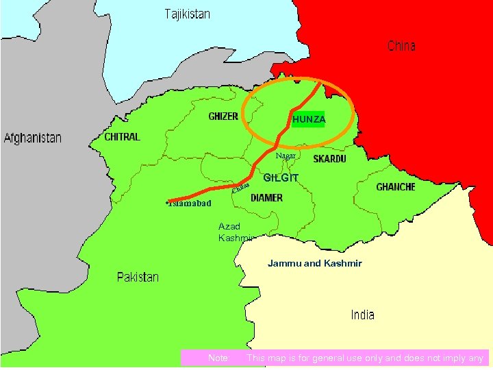 HUNZA Nagar as il Ch GILGIT • Islamabad Azad Kashmir Jammu and Kashmir Note: