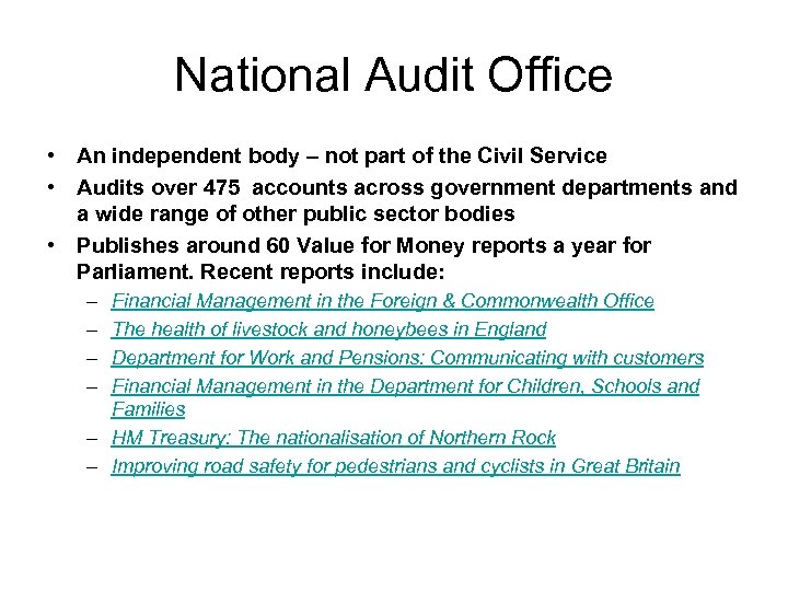 National Audit Office • An independent body – not part of the Civil Service