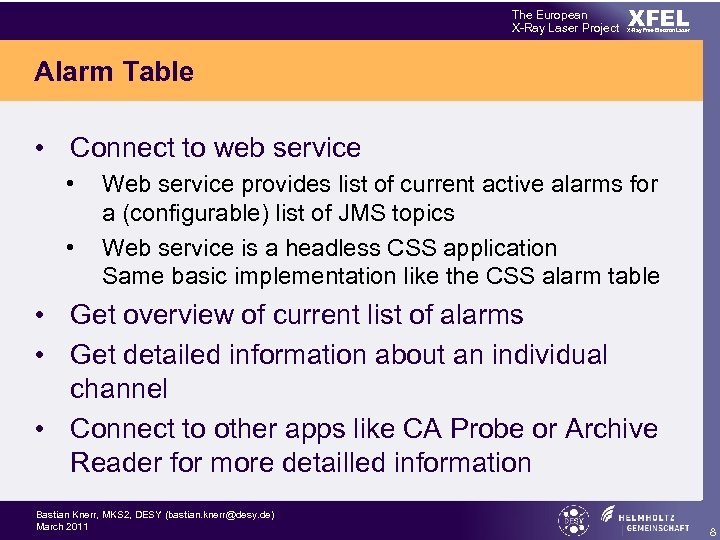 The European X-Ray Laser Project XFEL X-Ray Free-Electron Laser Alarm Table • Connect to