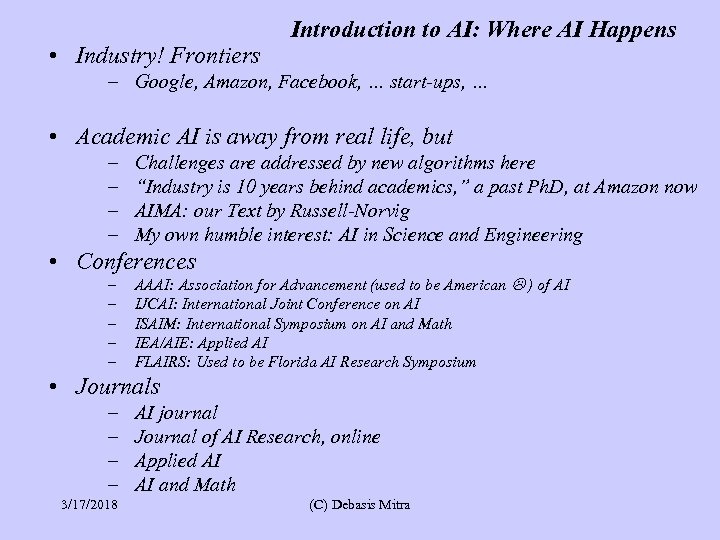  • Industry! Frontiers Introduction to AI: Where AI Happens – Google, Amazon, Facebook,