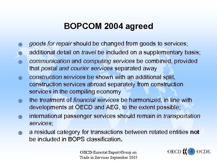 BOPCOM 2004 agreed n n n n goods for repair should be changed from