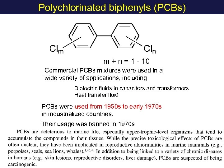 Polychlorinated biphenyls (PCBs) m + n = 1 - 10 Commercial PCBs mixtures were