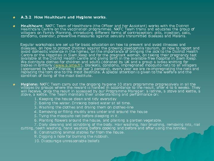 u A. 3. 2 How Healthcare and Hygiene works. u Healthcare: NKFC Team of