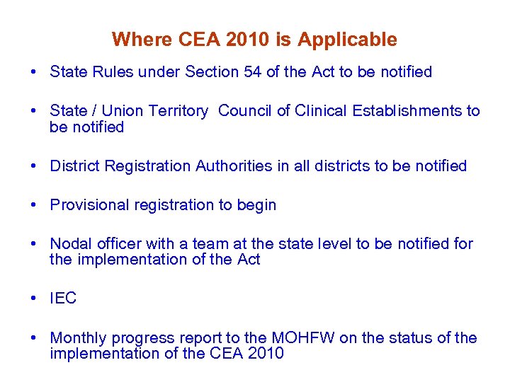 Where CEA 2010 is Applicable • State Rules under Section 54 of the Act