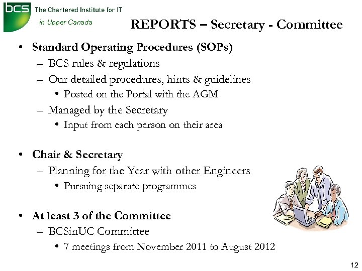 in Upper Canada REPORTS – Secretary - Committee • Standard Operating Procedures (SOPs) –
