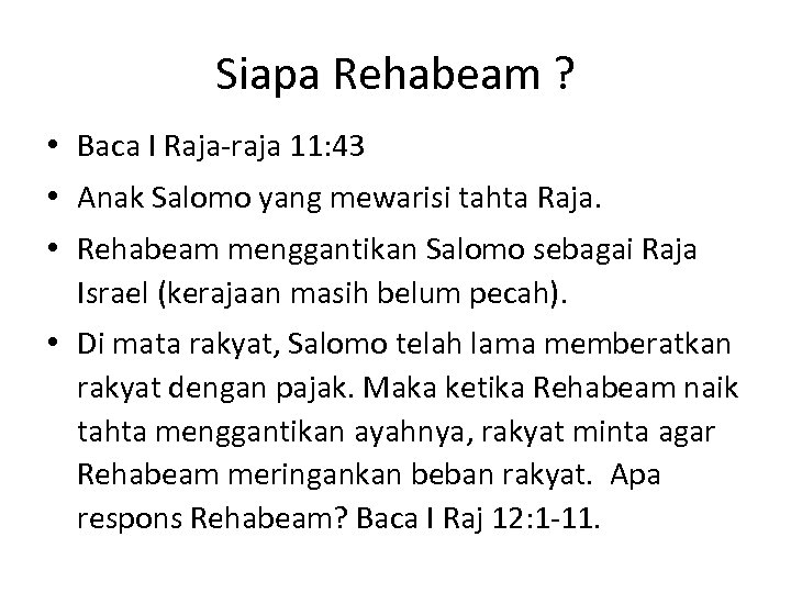 Siapa Rehabeam ? • Baca I Raja-raja 11: 43 • Anak Salomo yang mewarisi