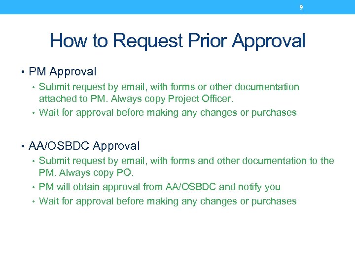 9 How to Request Prior Approval • PM Approval • Submit request by email,