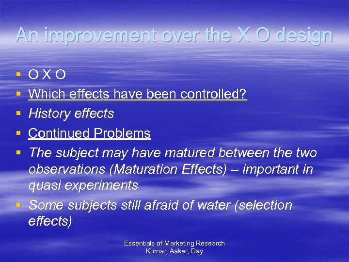 An improvement over the X O design § § § OXO Which effects have