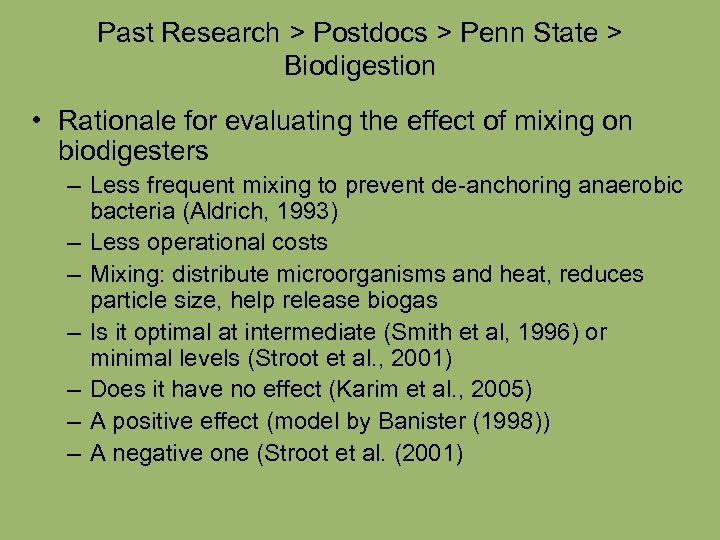 Past Research > Postdocs > Penn State > Biodigestion • Rationale for evaluating the