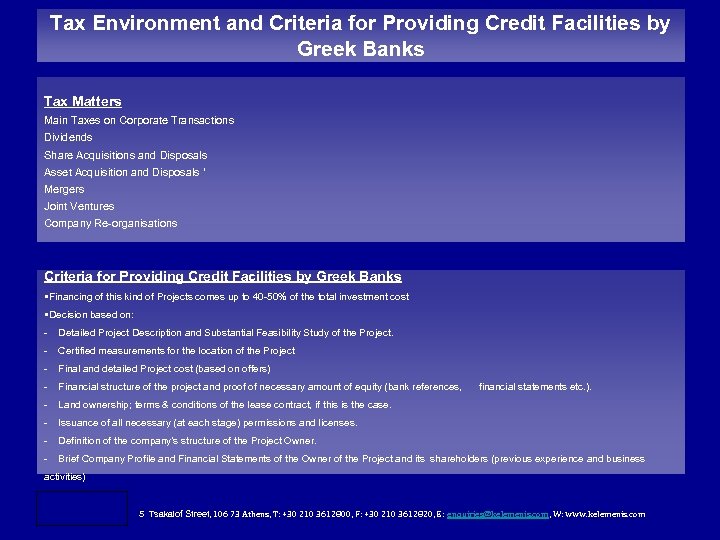 Tax Environment and Criteria for Providing Credit Facilities by Greek Banks Tax Matters Main