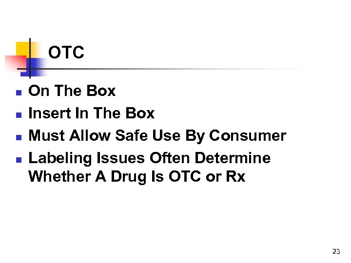 OTC n n On The Box Insert In The Box Must Allow Safe Use