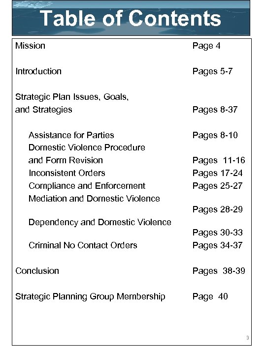 Table of Contents Mission Page 4 Introduction Pages 5 -7 Strategic Plan Issues, Goals,