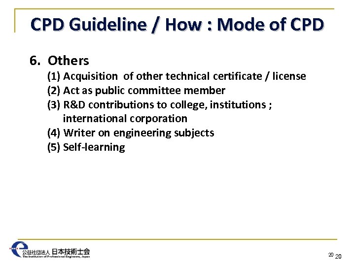 CPD Guideline / How : Mode of CPD 6. Others (1) Acquisition of other