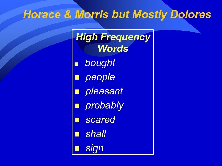 Horace & Morris but Mostly Dolores High Frequency Words n bought n people n