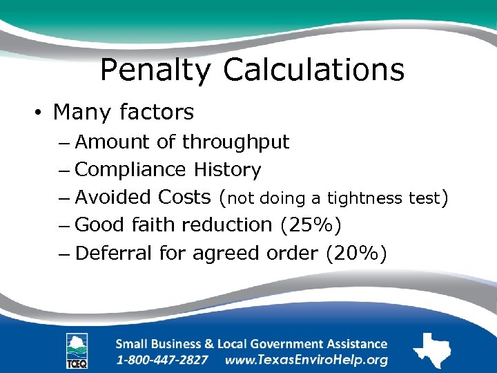 Penalty Calculations • Many factors – Amount of throughput – Compliance History – Avoided