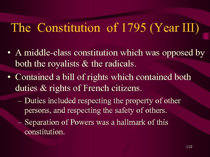 The Constitution of 1795 (Year III) • A middle-class constitution which was opposed by