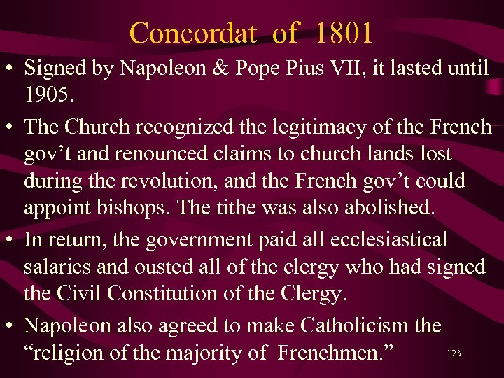 Concordat of 1801 • Signed by Napoleon & Pope Pius VII, it lasted until