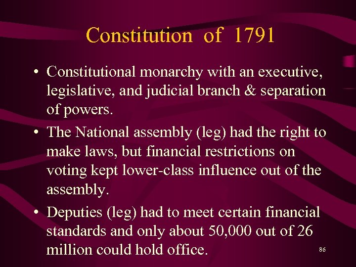 Constitution of 1791 • Constitutional monarchy with an executive, legislative, and judicial branch &
