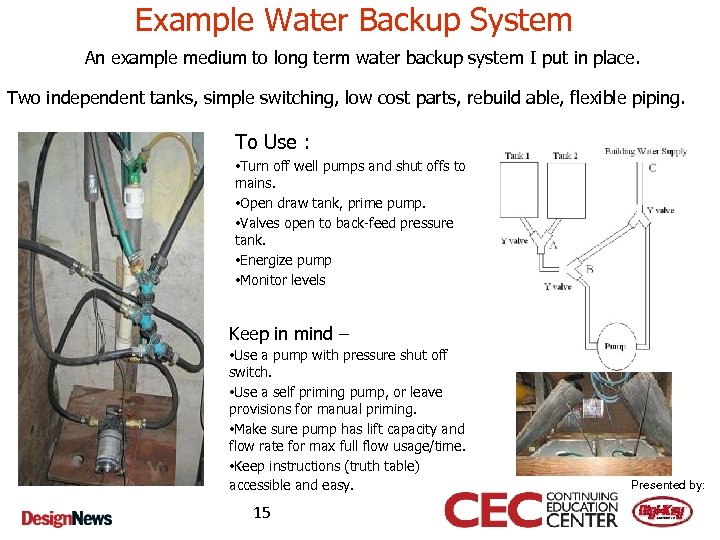 Example Water Backup System An example medium to long term water backup system I