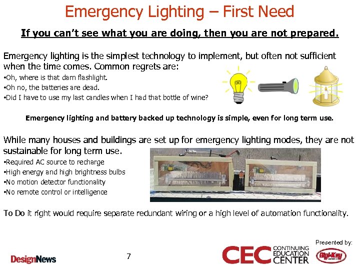 Emergency Lighting – First Need If you can’t see what you are doing, then