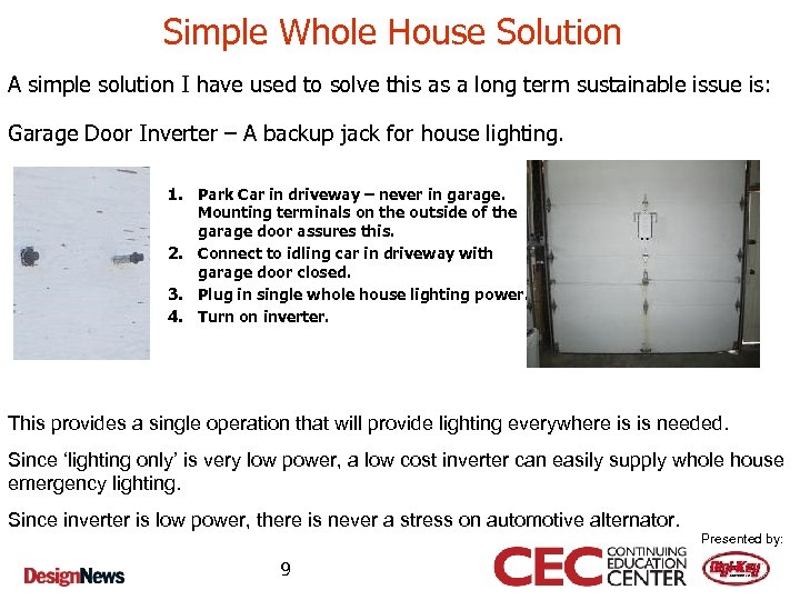 Simple Whole House Solution A simple solution I have used to solve this as