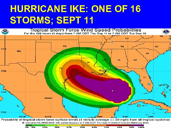 HURRICANE IKE: ONE OF 16 STORMS; SEPT 11 