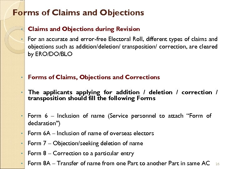 Forms of Claims and Objections • Claims and Objections during Revision • For an