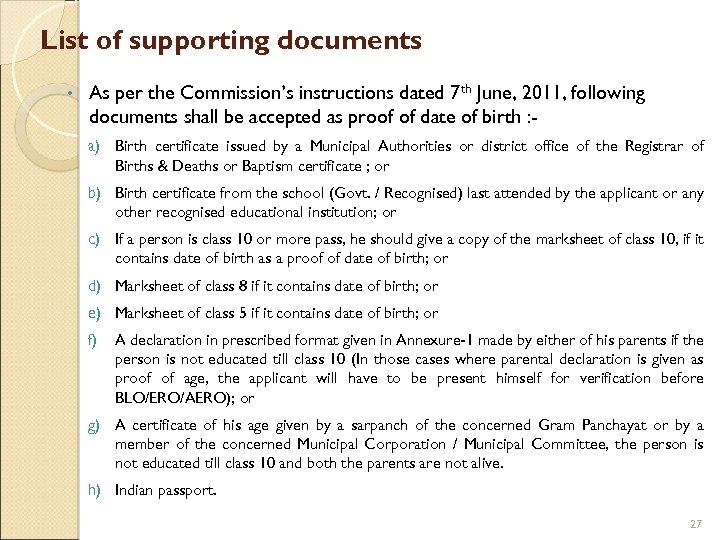 List of supporting documents • As per the Commission’s instructions dated 7 th June,