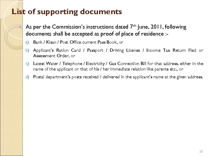 List of supporting documents • As per the Commission’s instructions dated 7 th June,