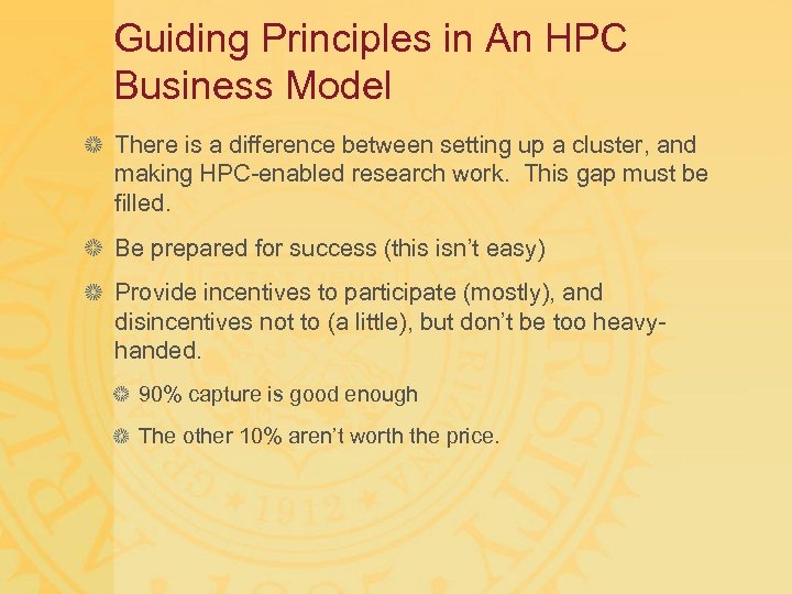 Guiding Principles in An HPC Business Model There is a difference between setting up