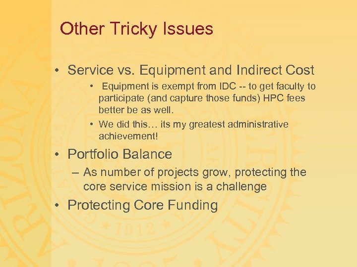 Other Tricky Issues • Service vs. Equipment and Indirect Cost • Equipment is exempt