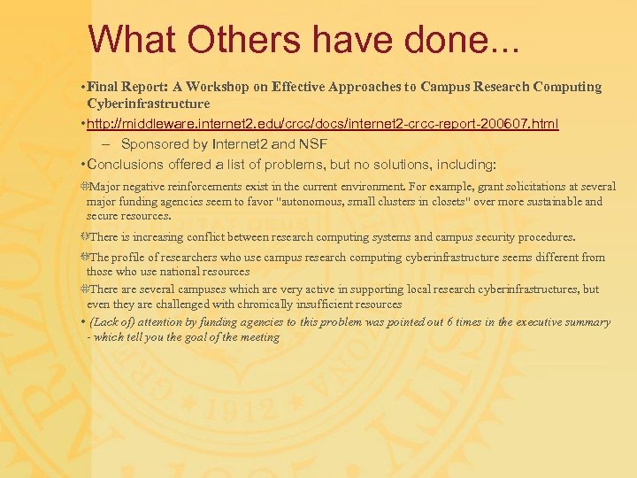 What Others have done. . . • Final Report: A Workshop on Effective Approaches