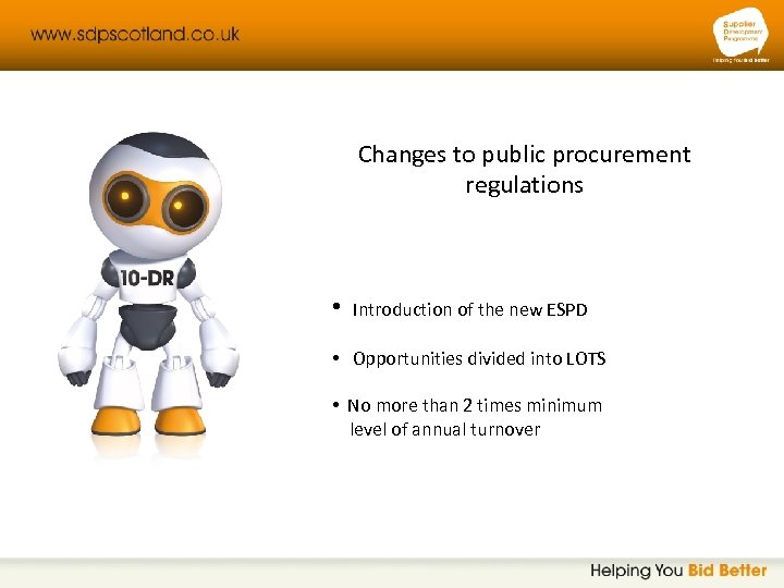 Changes to public procurement regulations • Introduction of the new ESPD • Opportunities divided