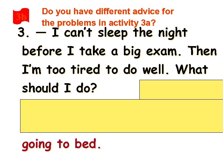 3 b Do you have different advice for the problems in activity 3 a?