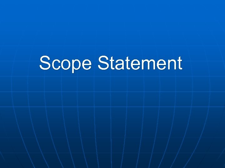 Scope Statement 