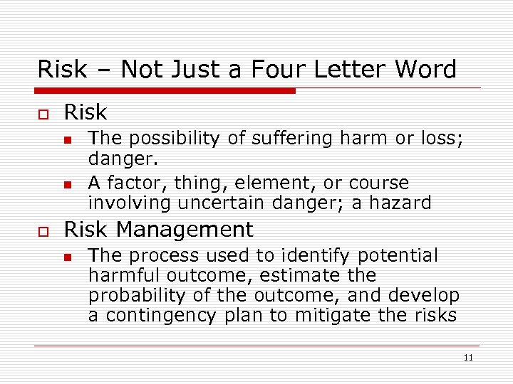 Risk – Not Just a Four Letter Word o Risk n n o The