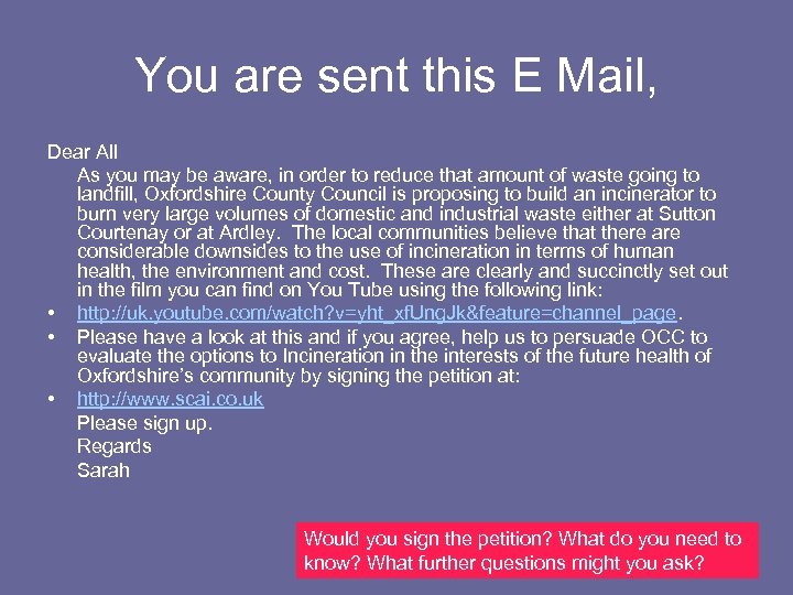 You are sent this E Mail, Dear All As you may be aware, in