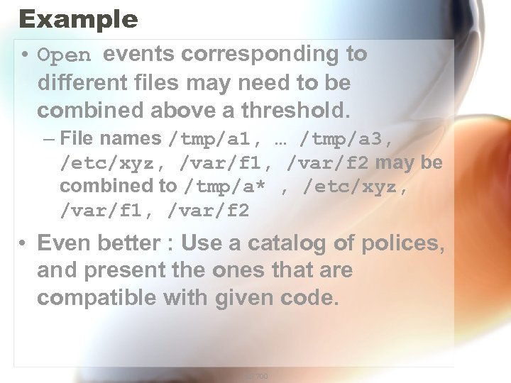 Example • Open events corresponding to different files may need to be combined above