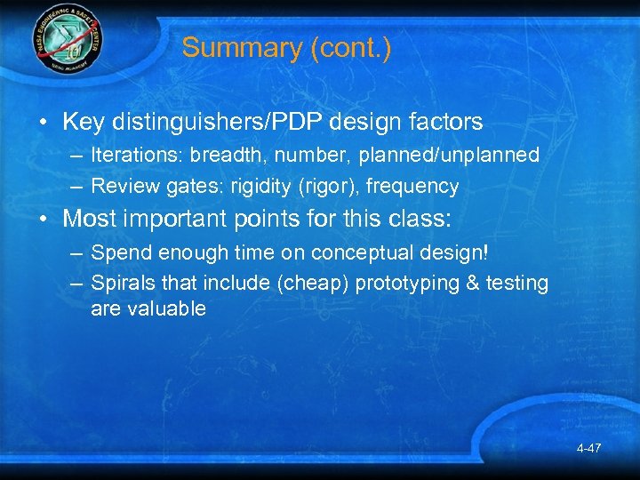 Summary (cont. ) • Key distinguishers/PDP design factors – Iterations: breadth, number, planned/unplanned –