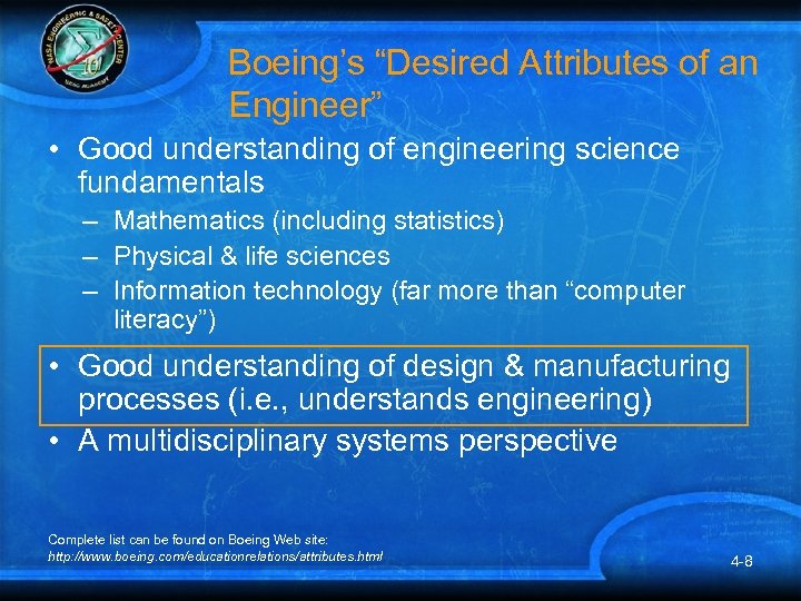 Boeing’s “Desired Attributes of an Engineer” • Good understanding of engineering science fundamentals –