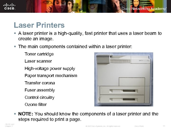 Laser Printers § A laser printer is a high-quality, fast printer that uses a