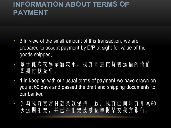 INFORMATION ABOUT TERMS OF PAYMENT • 1 Please delivery/forward the goods at the best