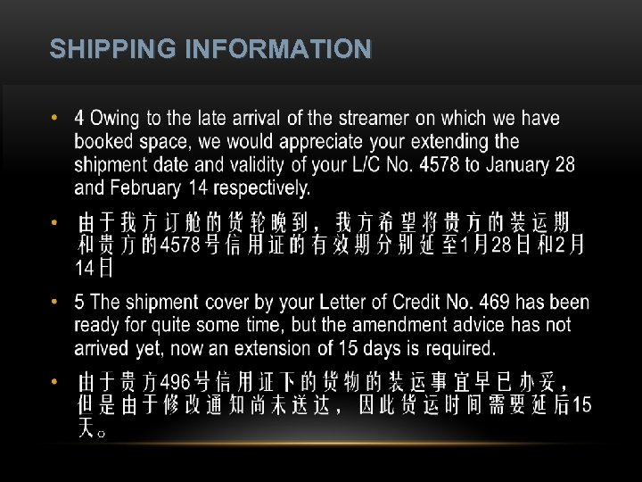 SHIPPING INFORMATION • 1 We enclose your shipping instructions form, duly completed, together with