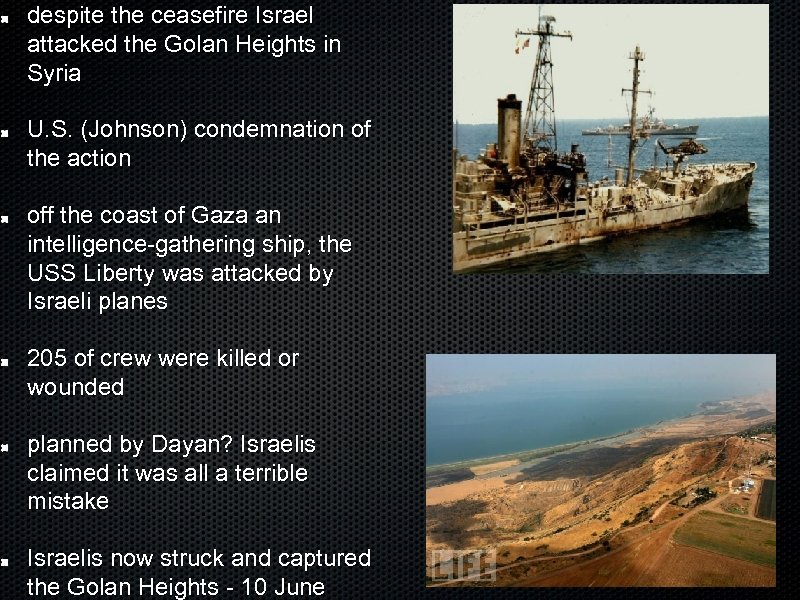 despite the ceasefire Israel attacked the Golan Heights in Syria U. S. (Johnson) condemnation