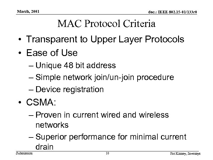 March, 2001 doc. : IEEE 802. 15 -01/133 r 0 MAC Protocol Criteria •