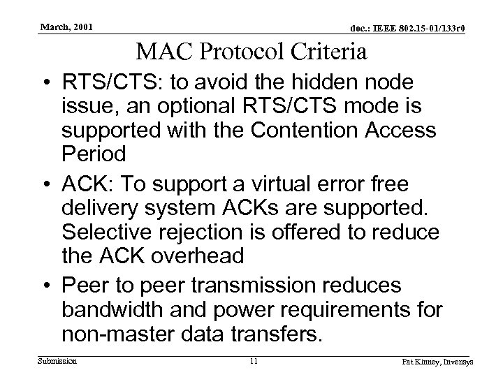 March, 2001 doc. : IEEE 802. 15 -01/133 r 0 MAC Protocol Criteria •