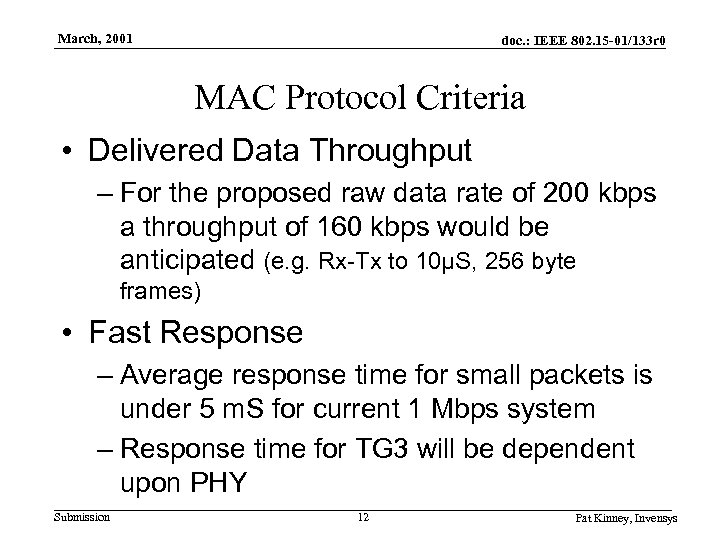 March, 2001 doc. : IEEE 802. 15 -01/133 r 0 MAC Protocol Criteria •